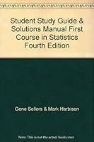Student Study Guide & Solutions Manual First Course in Statistics Fourth Edition 075751460X Book Cover