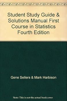 Unknown Binding Student Study Guide & Solutions Manual First Course in Statistics Fourth Edition Book