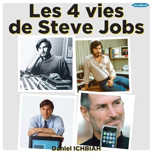 Couverture de Les quatre vies de Steve Jobs