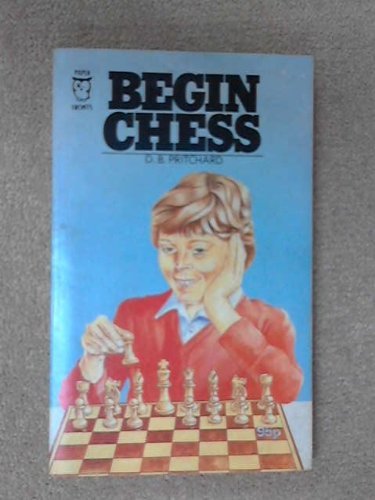 Begin Chess by David B. Pritchard (January 01,1... B01B98ZHG8 Book Cover