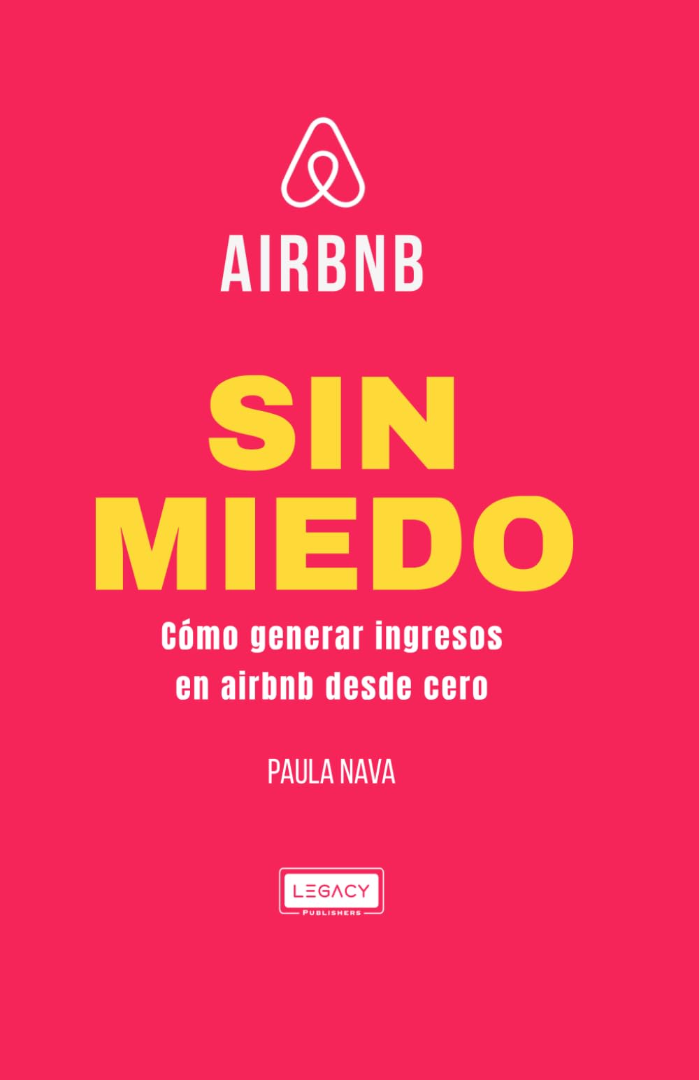 airbnb sin miedo: Cómo generar ingresos con airbnb desde cero