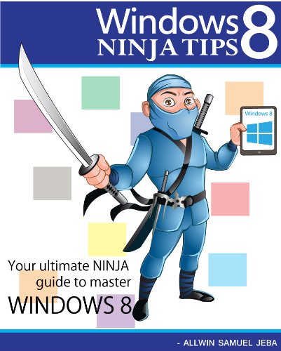 Windows 8 Ninja Tips