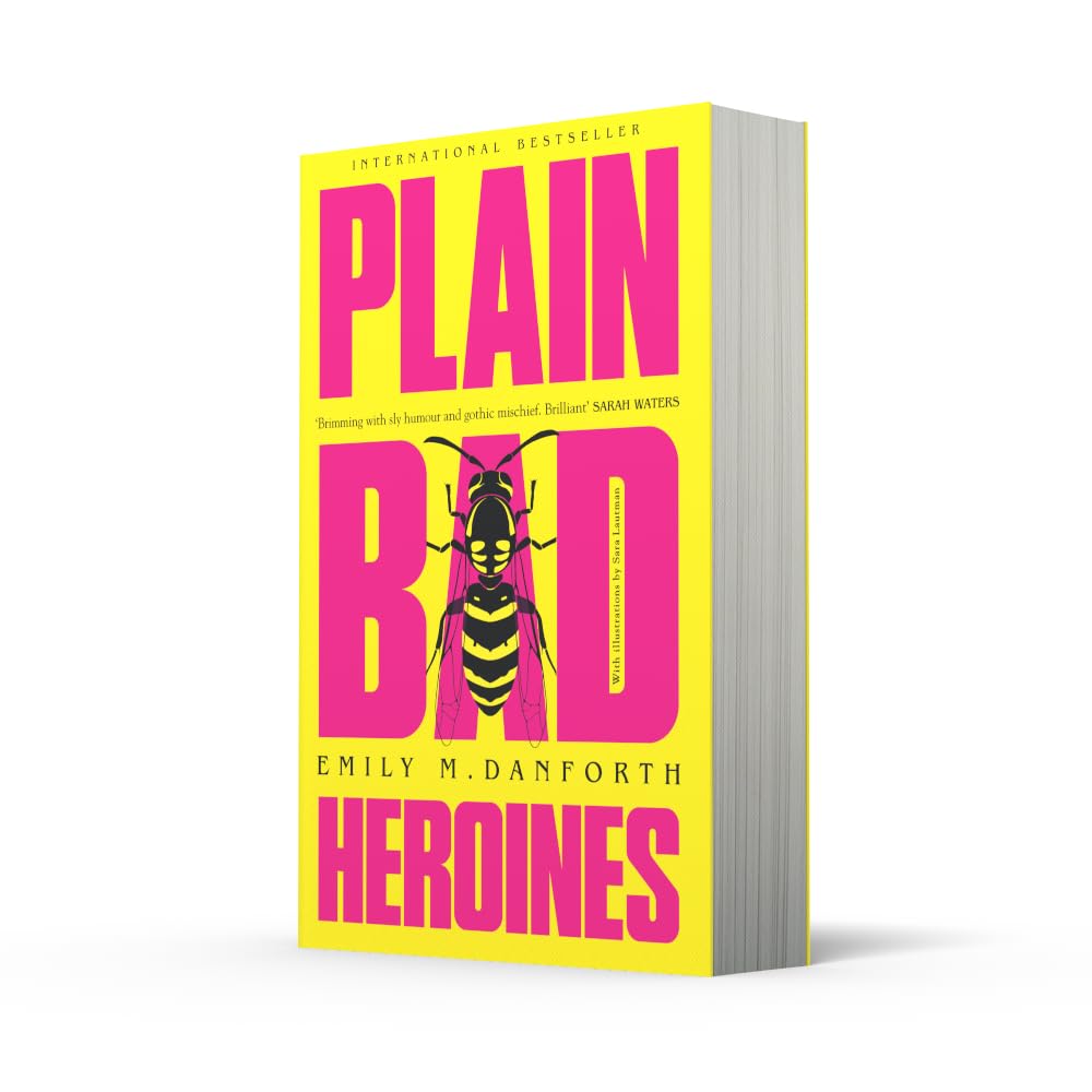 Plain Bad Heroines: The extraordinary new gothic novel and work of LGBT literary fiction