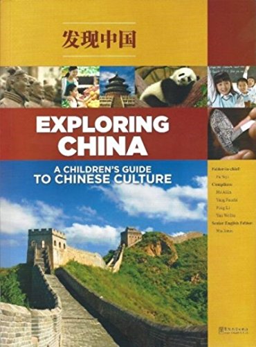 Exploring China: A Children S Guide To Chinese Culture