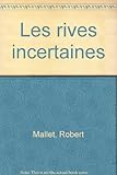 Les Rives incertaines