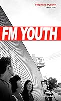 FM Youth : CinÃ©-Roman 2924378141 Book Cover