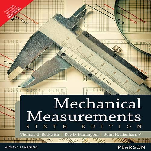 MECHANICAL MEASUREMENTS, 6TH EDITION