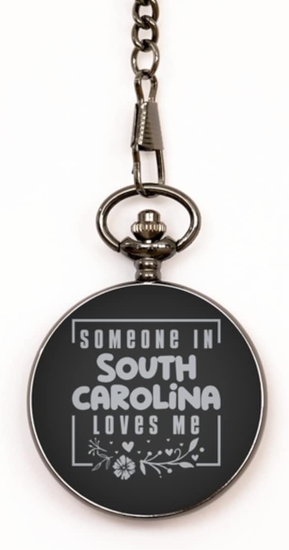 Cute South Carolina Black Pocket Watch, Someone in South Carolina Loves Me, Best Birthday Gifts from South Carolina Friends & Family