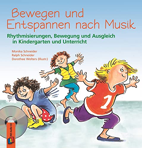 Bewegen und Entspannen nach Musik: Rhythmisierungen, Bewegung und Ausgleich...