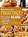 Ricettario Per Friggitrice Ad Aria: Ricette Italiane Sane, Gustose e Veloci Per Una Frittura Senza Olio Perfetta e Croccante