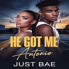 He Got Me: Antonio cover art