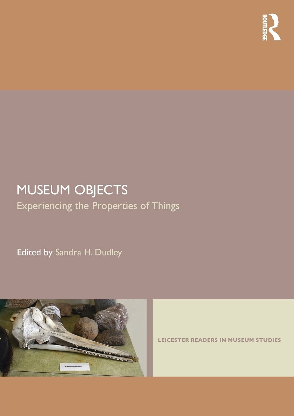 Museum Objects by Sandra H. Dudley - 9780415581783