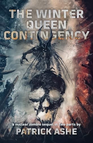 The Winter Queen Contingency (The Riven Queen Duology)