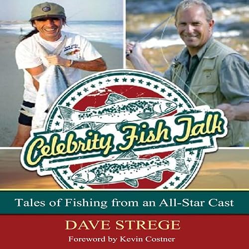 Celebrity Fish Talk Audiobook By Dave Strege cover art