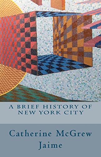 A Brief History of New York City (United States History)