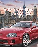 twin turbo furious edition  Twin Turbo Hero in the USA