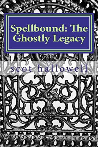 Spellbound: The Ghostly Legacy