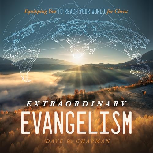Extraordinary Evangelism by Dave R. Chapman episode artwork