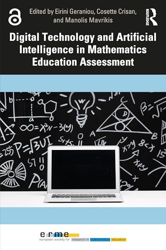 Digital Technology and Artificial Intelligence in Mathematics Education Assessment (European Research in Mathematics Education)