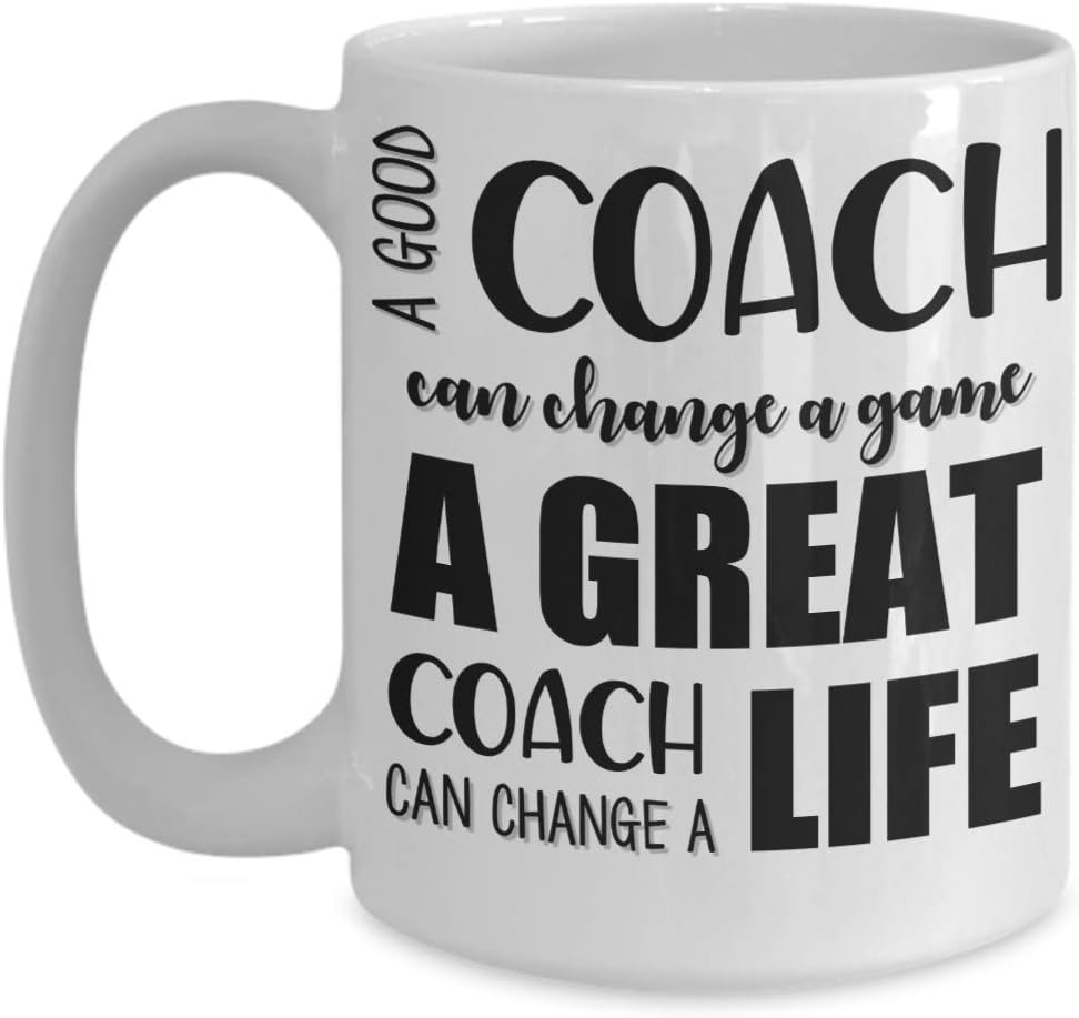 Coach Mug for Men or Women A Good Coach Can Change a Game Thank You Appreciation 11 or 15 oz. White Ceramic Coffee Cup for Swim Soccer Basketball