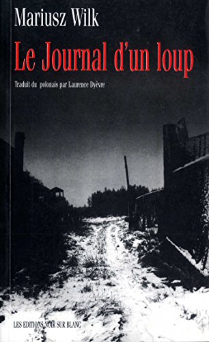 Télécharger Le Journal d'un loup (Essais et documents) Gratuit
