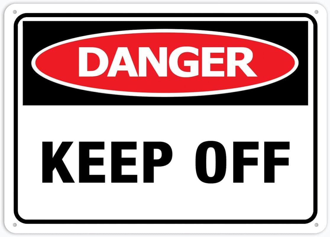 Danger Keep Off Rust Free Aluminum Sign - Easy to Read Decor with Pre-Drilled Holes for Home Farm Yard, Factory Roof - Sturdy, Outdoor-Use, 16x12 Inch​