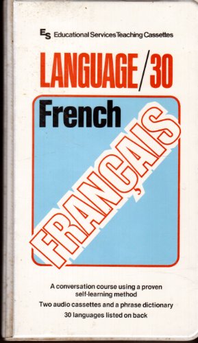 Language/30: French Francais (Educational Services Teaching Cassettes)