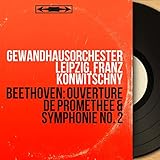  Beethoven: Ouverture de Prométhée & Symphonie No. 2 (Mono Version)