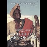 Cover of We Look Like Men of War