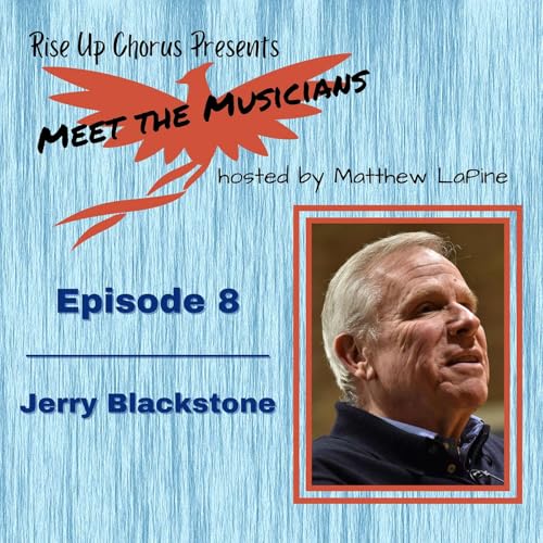 Episode 8: Meet Jerry Blackstone