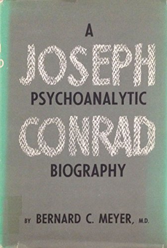 Joseph Conrad: A Psychoanalytic Biography B0006BNWP8 Book Cover