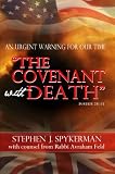 The Covenant with Death: An Urgent Warning for Our Time