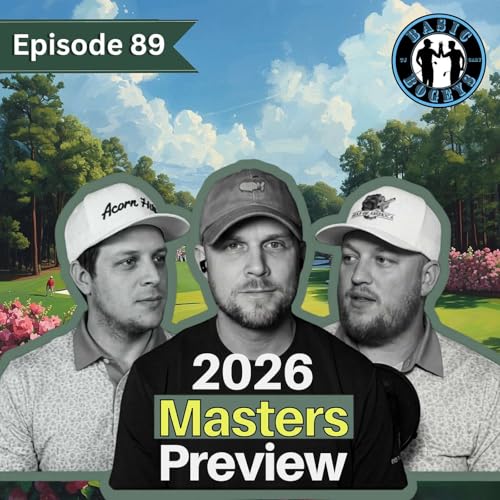 #89: 2026 Masters Preview Show