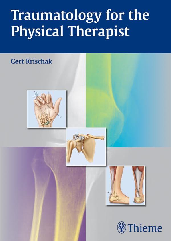 Traumatology for the Physical Therapist      1st Edition, Kindle Edition