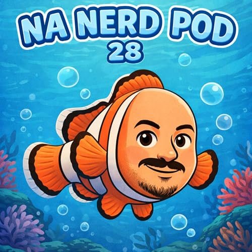 Procurando Nemo: Peixes, an&ecirc;monas e pais preocupados -Na Nerd Pod 28