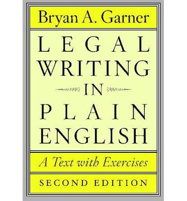 [(Legal Writing in Plain English: A Text with Exercises)] [Author: Bryan A. Garner] published on...