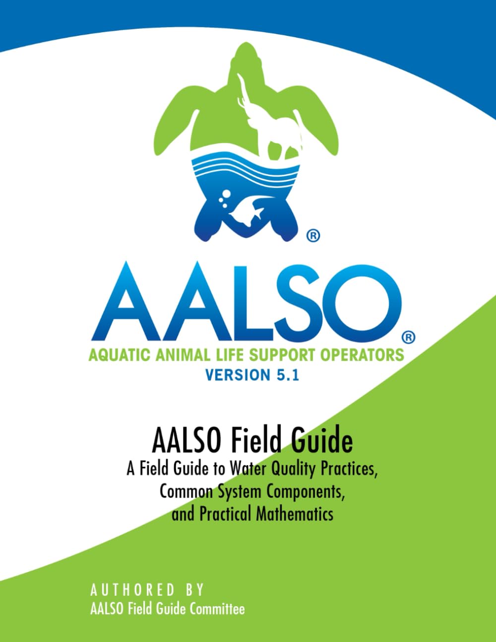 AALSO Field Guide: Water Quality Practices, Common System Components, and Practical Mathematics