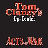 Acts of War: Tom Clancy's Op-Center #4
