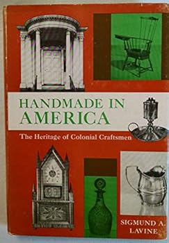 Hardcover Handmade in America;: The heritage of colonial craftsmen, Book