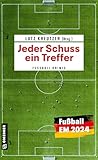 Cover zum Buch Jeder Schuss ein Treffer