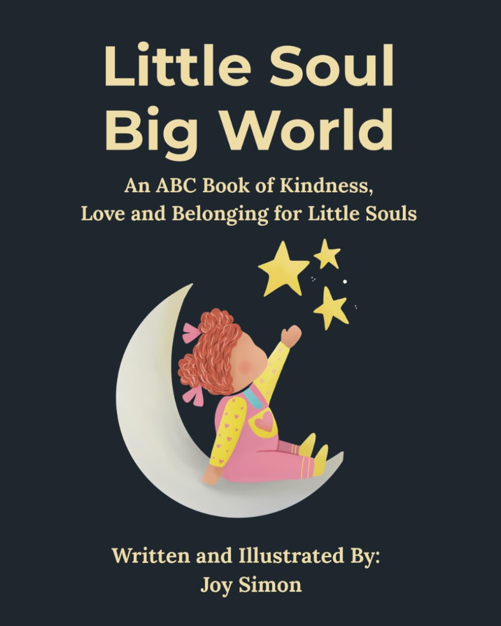 Little Soul, Big World: An ABC Book of Kindness, Love, and Belonging for Little Souls
