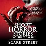 Cover of Short Horror Stories Volumes 9 & 10