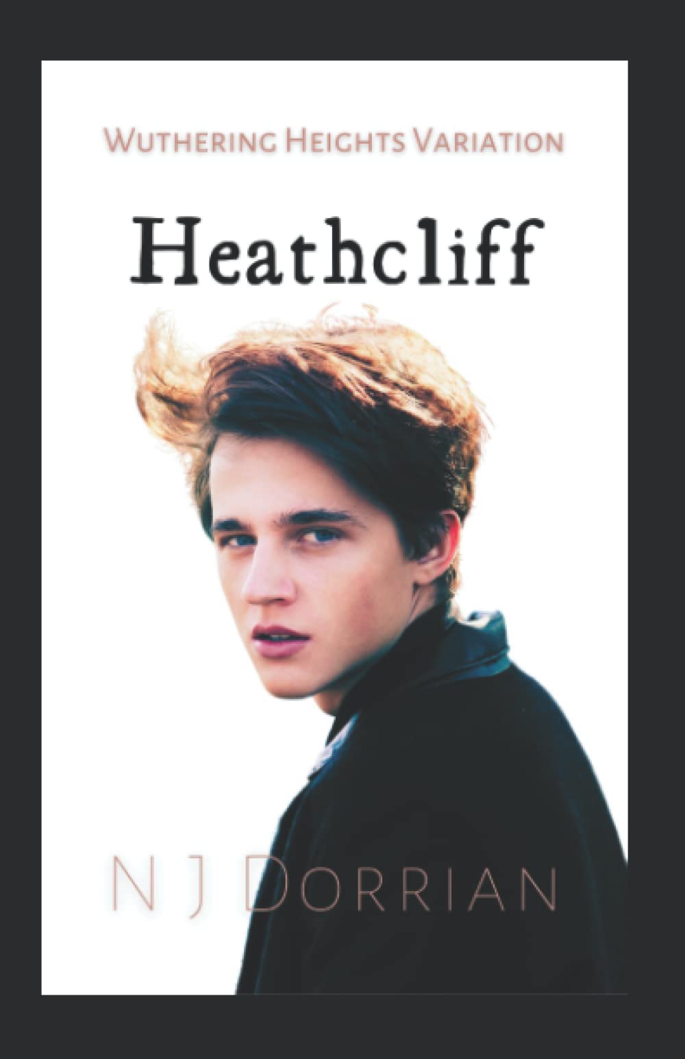 Heathcliff: A Wuthering Heights Variation Novella