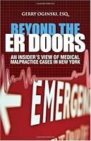 Beyond the ER Doors: an Insiders View of Medical Malpractice Cases in New York 1595714413 Book Cover