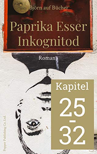 Paprika Esser - Inkognitod (Kapitel 25-32)