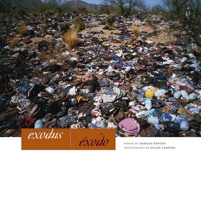 [( Exodus/Exodo )] [by: Charles Bowden] [Dec-2008]