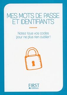 Petit livre de - Mes mots de passe et identifiants: Notez tous vos codes pour ne plus en oublier !