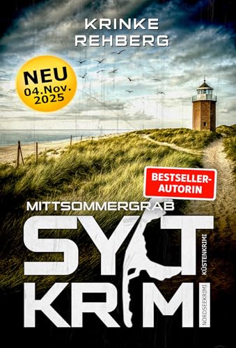 SYLTKRIMI Mittsommergrab - Nordseekrimi: Küstenkrimi (German Edition)