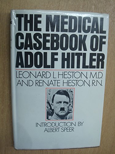 The medical casebook of Adolf Hitler: His illne... 0718304365 Book Cover