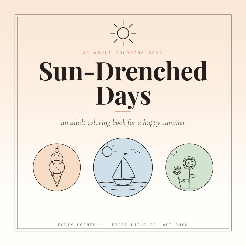 Sun-Drenched Days: adult coloring book for a happy summer